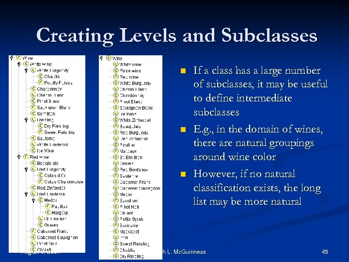 Creating Levels and Subclasses n n n August 9, 2004 If a class has