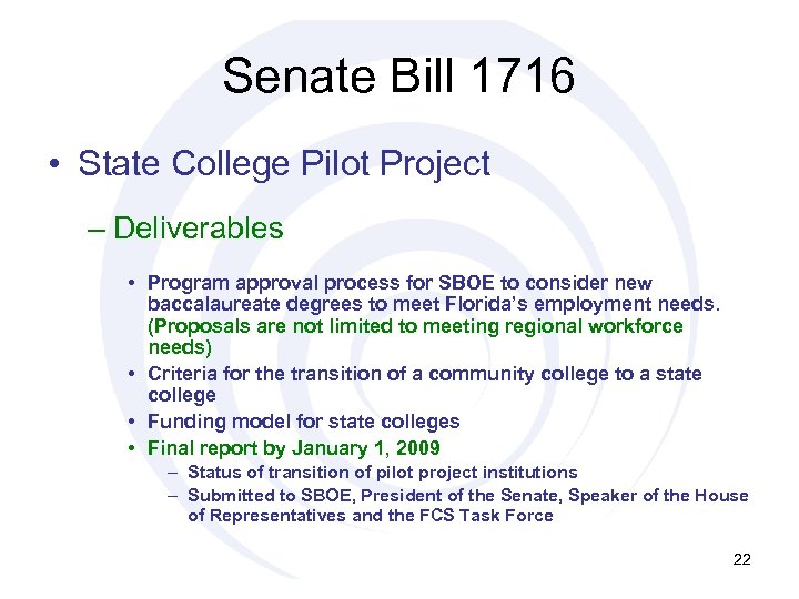 Senate Bill 1716 • State College Pilot Project – Deliverables • Program approval process