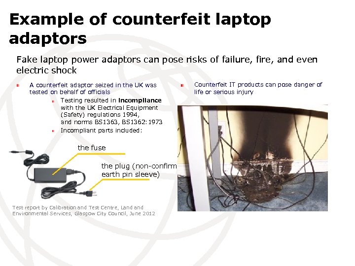 Example of counterfeit laptop adaptors Fake laptop power adaptors can pose risks of failure,