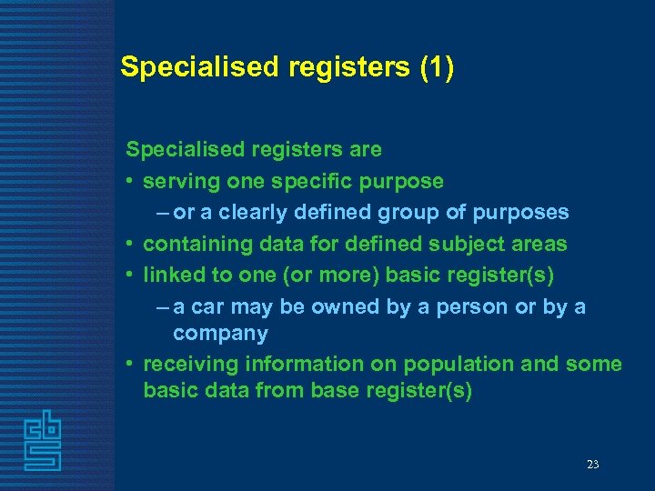 Specialised registers (1) Specialised registers are • serving one specific purpose – or a