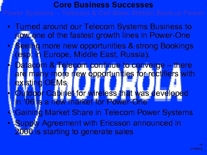 Core Business Successes Power Systems – Telecom & Cell Base Station Backup Power •