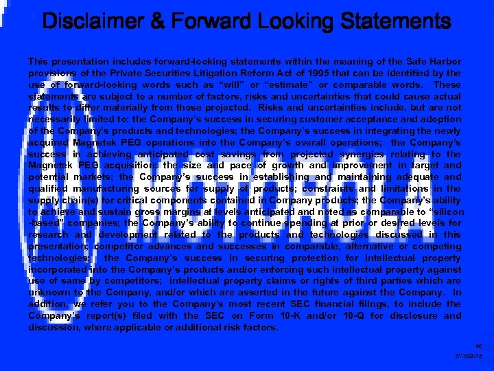 Disclaimer & Forward Looking Statements This presentation includes forward-looking statements within the meaning of