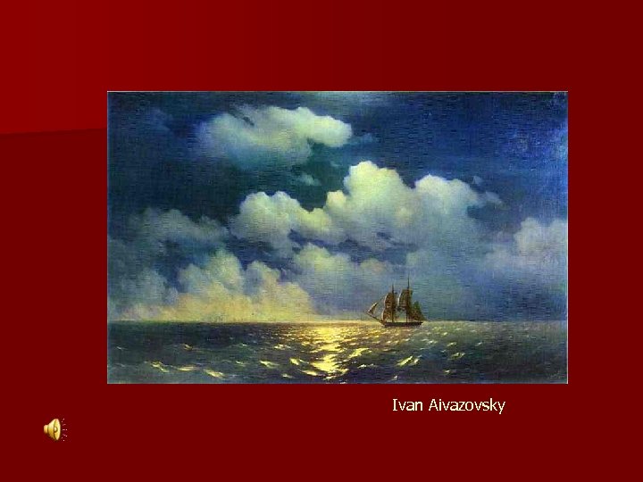Ivan Aivazovsky 