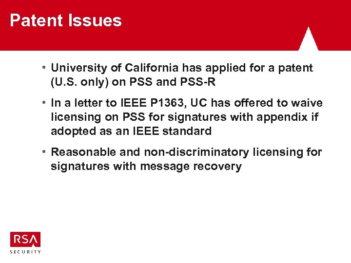 Patent Issues • University of California has applied for a patent (U. S. only)