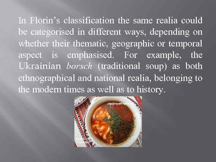 In Florin’s classification the same realia could be categorised in different ways, depending on