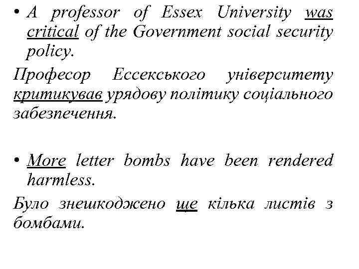  • A professor of Essex University was critical of the Government social security