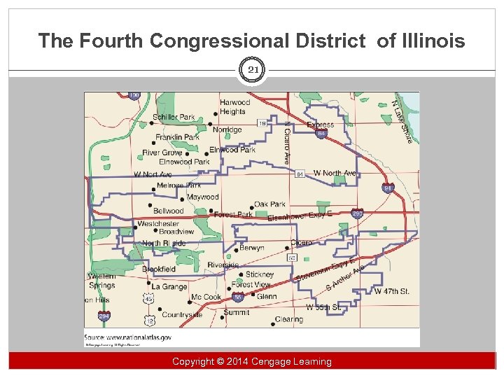 The Fourth Congressional District of Illinois 21 Copyright 2014 Cengage Learning Copyright ©© 2014