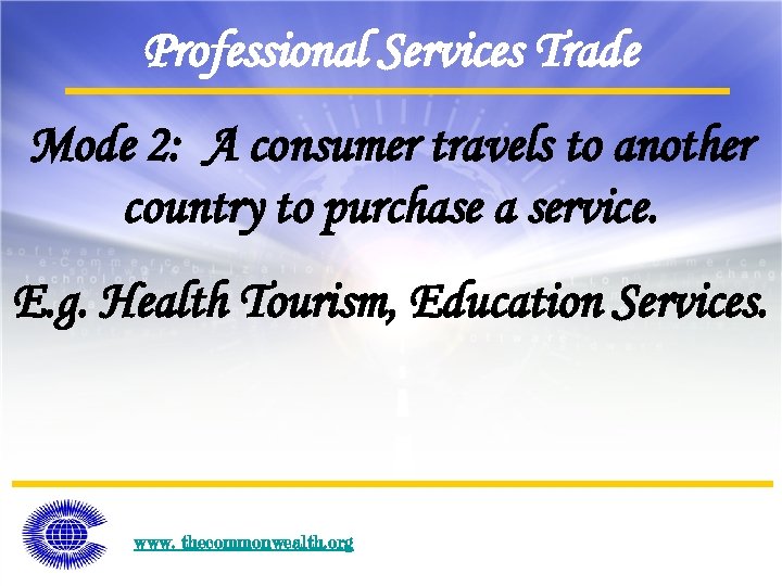 Professional Services Trade Mode 2: A consumer travels to another country to purchase a