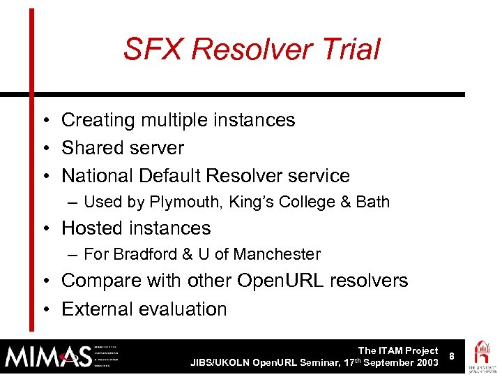 SFX Resolver Trial • Creating multiple instances • Shared server • National Default Resolver