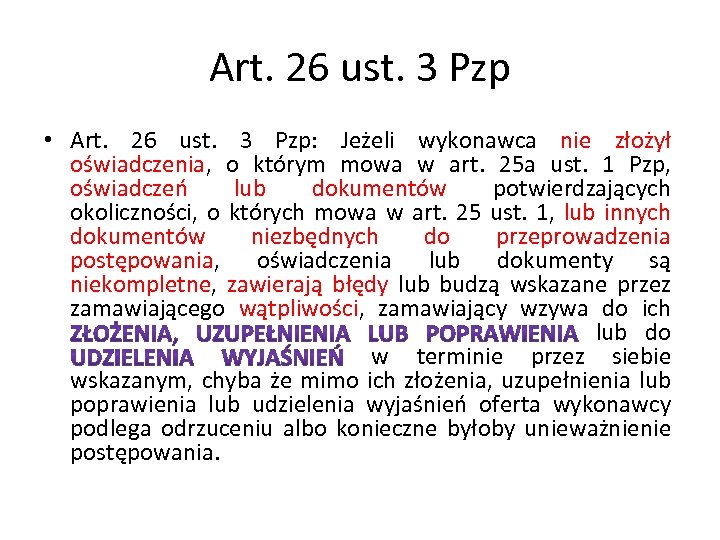 Art. 26 ust. 3 Pzp • Art. 26 ust. 3 Pzp: Jeżeli wykonawca nie