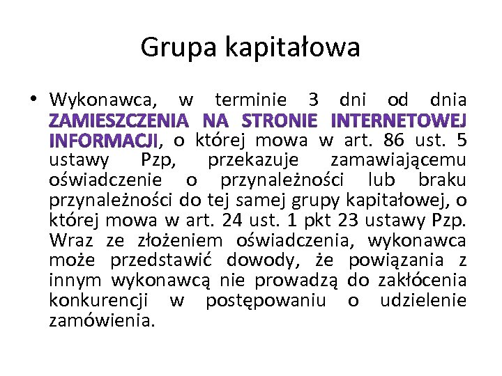 Grupa kapitałowa • Wykonawca, w terminie 3 dni od dnia , o której mowa