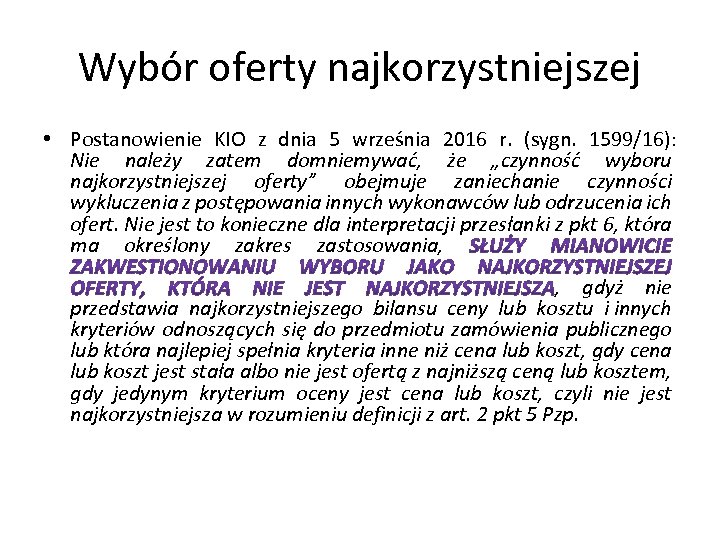 Wybór oferty najkorzystniejszej • Postanowienie KIO z dnia 5 września 2016 r. (sygn. 1599/16):