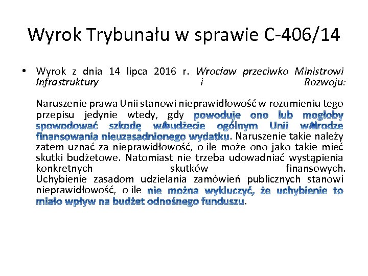 Wyrok Trybunału w sprawie C-406/14 • Wyrok z dnia 14 lipca 2016 r. Wrocław