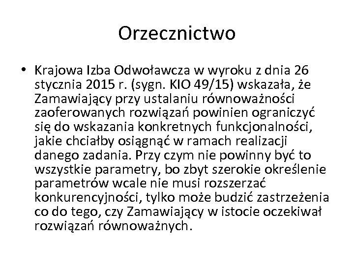 Orzecznictwo • Krajowa Izba Odwoławcza w wyroku z dnia 26 stycznia 2015 r. (sygn.