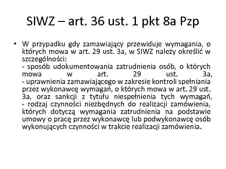 SIWZ – art. 36 ust. 1 pkt 8 a Pzp • W przypadku gdy