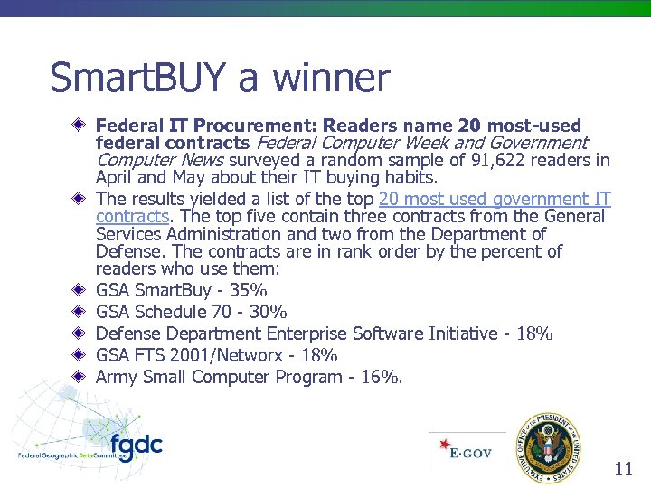 Smart. BUY a winner Federal IT Procurement: Readers name 20 most-used federal contracts Federal
