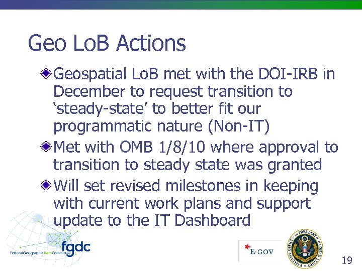 Geo Lo. B Actions Geospatial Lo. B met with the DOI-IRB in December to