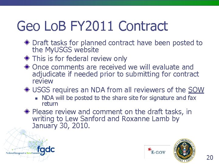 Geo Lo. B FY 2011 Contract Draft tasks for planned contract have been posted