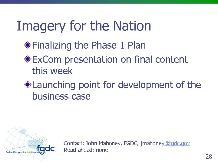 Imagery for the Nation Finalizing the Phase 1 Plan Ex. Com presentation on final