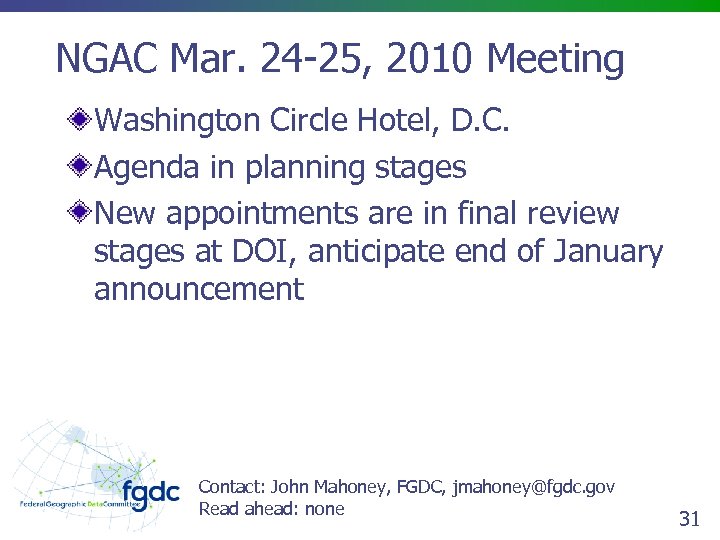 NGAC Mar. 24 -25, 2010 Meeting Washington Circle Hotel, D. C. Agenda in planning