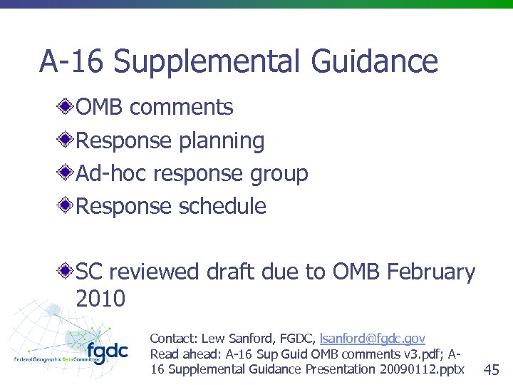 A-16 Supplemental Guidance OMB comments Response planning Ad-hoc response group Response schedule SC reviewed