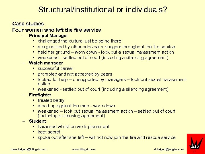 Structural/institutional or individuals? Case studies Four women who left the fire service – Principal