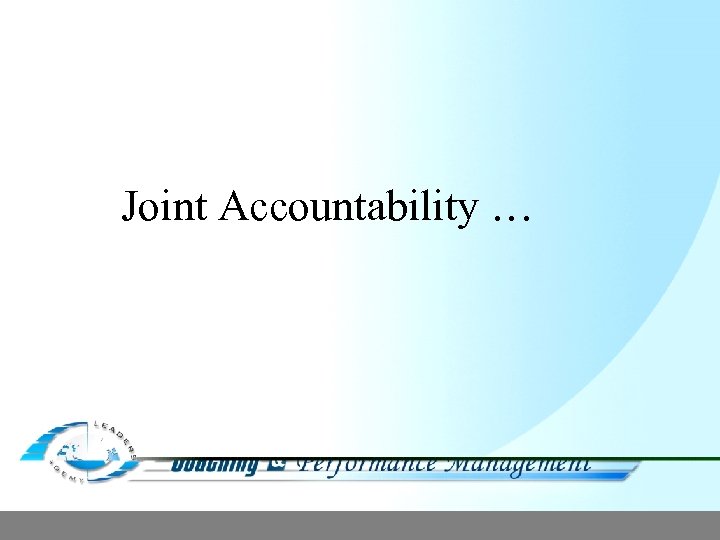 Joint Accountability … 