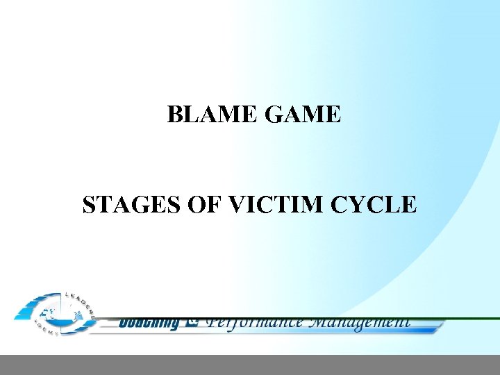 BLAME GAME STAGES OF VICTIM CYCLE 