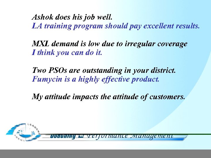 Ashok does his job well. LA training program should pay excellent results. MXL demand