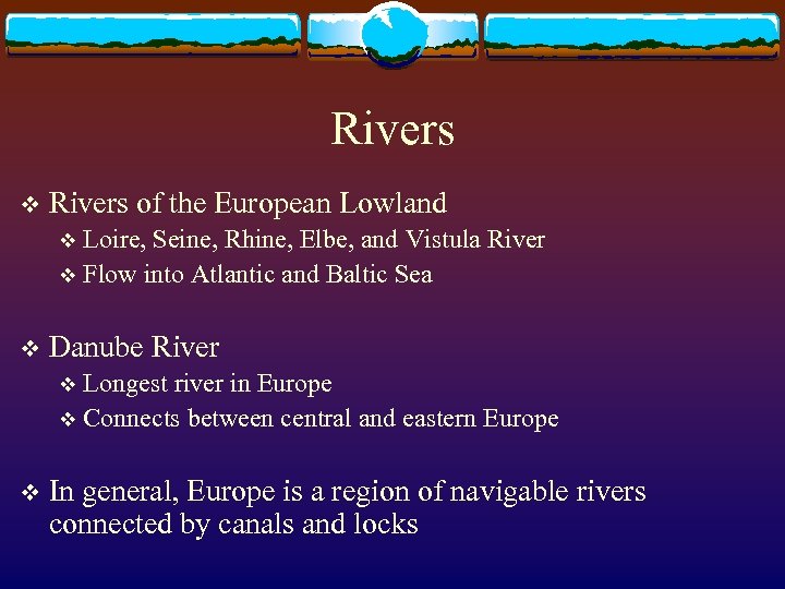 Rivers v Rivers of the European Lowland Loire, Seine, Rhine, Elbe, and Vistula River