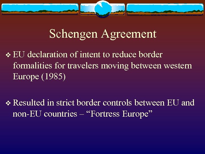 Schengen Agreement v EU declaration of intent to reduce border formalities for travelers moving