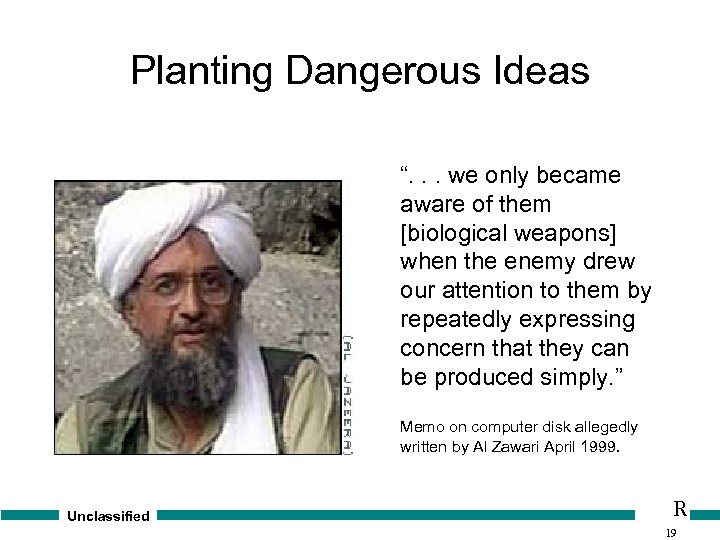 Planting Dangerous Ideas “. . . we only became aware of them [biological weapons]