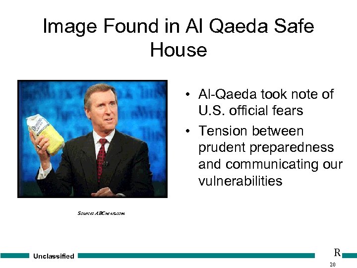 Image Found in Al Qaeda Safe House • Al-Qaeda took note of U. S.