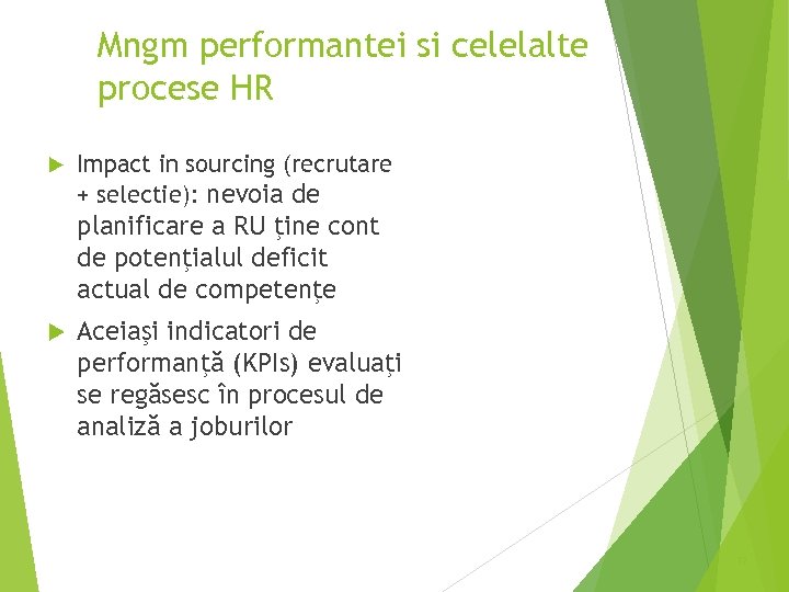 Mngm performantei si celelalte procese HR Impact in sourcing (recrutare + selectie): nevoia de