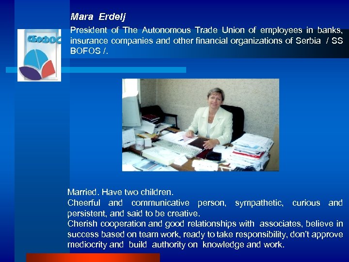 Mara Erdelj President of The Autonomous Trade Union of employees in banks, insurance companies
