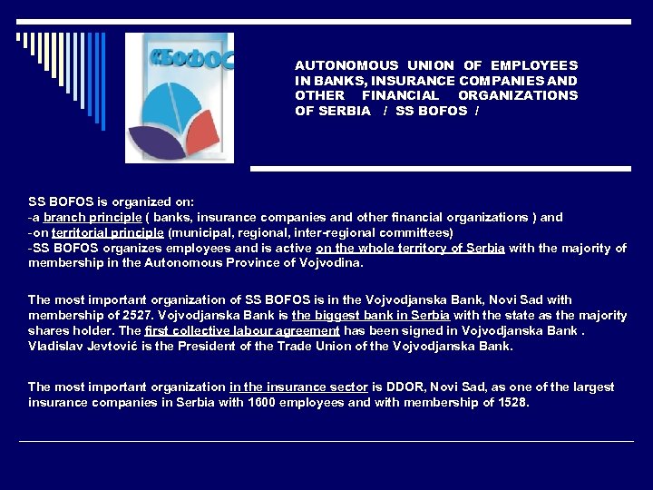 AUTONOMOUS UNION OF EMPLOYEES IN BANKS, INSURANCE COMPANIES AND OTHER FINANCIAL ORGANIZATIONS OF SERBIA