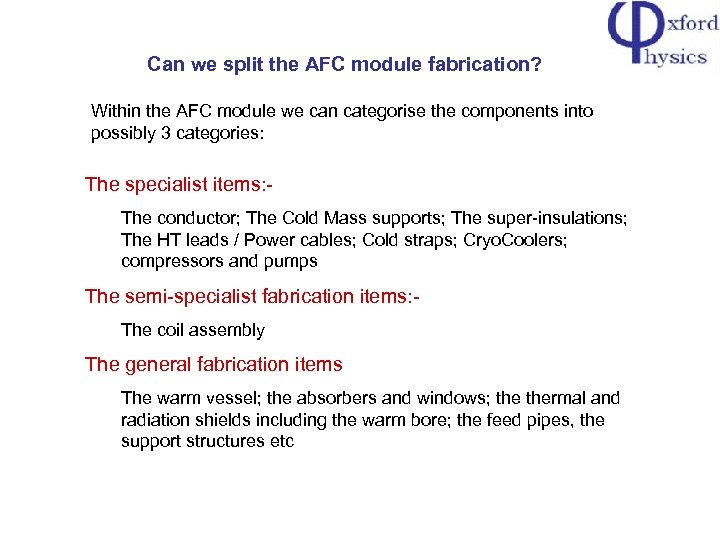 Can we split the AFC module fabrication? Within the AFC module we can categorise