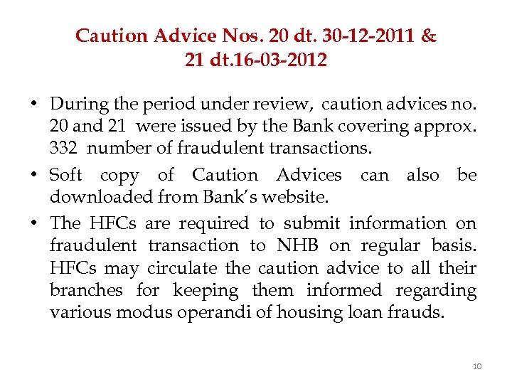 Caution Advice Nos. 20 dt. 30 -12 -2011 & 21 dt. 16 -03 -2012