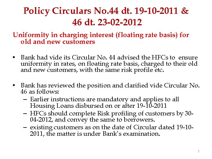 Policy Circulars No. 44 dt. 19 -10 -2011 & 46 dt. 23 -02 -2012