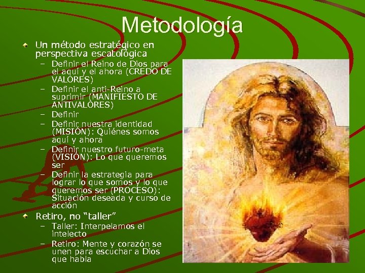 Metodología Un método estratégico en perspectiva escatológica – Definir el Reino de Dios para