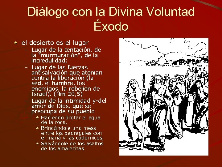 Diálogo con la Divina Voluntad Éxodo el desierto es el lugar – Lugar de