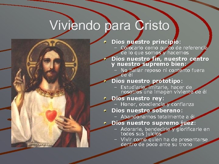 Viviendo para Cristo Dios nuestro principio: – Colocarlo como punto de referencia de lo