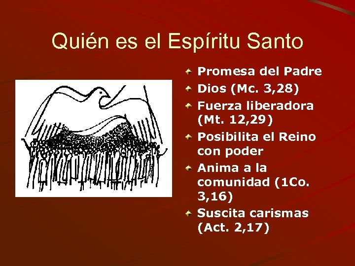 Quién es el Espíritu Santo Promesa del Padre Dios (Mc. 3, 28) Fuerza liberadora
