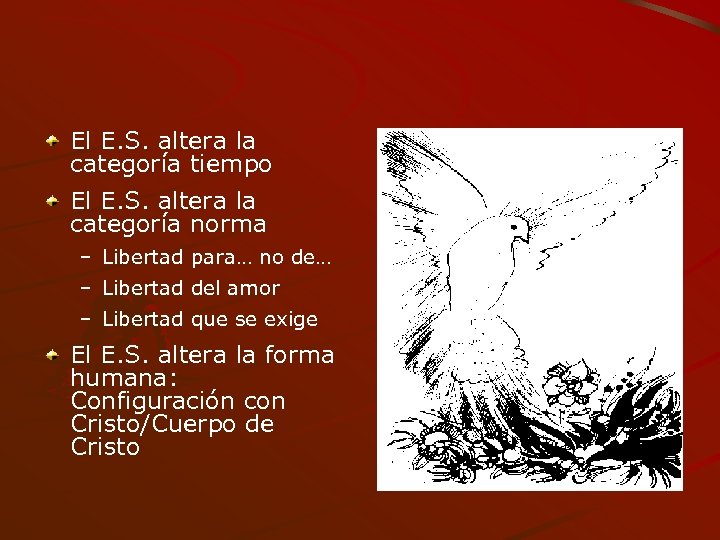 El E. S. altera la categoría tiempo El E. S. altera la categoría norma