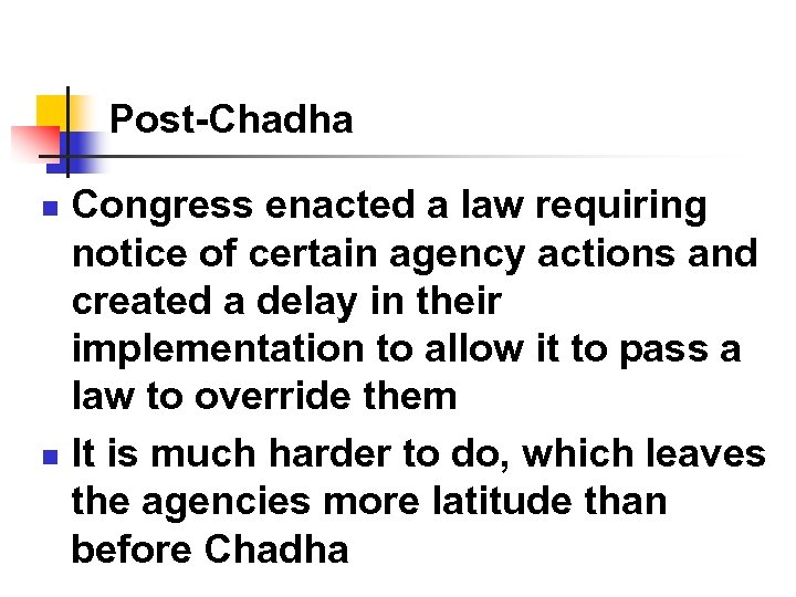 Post-Chadha Congress enacted a law requiring notice of certain agency actions and created a