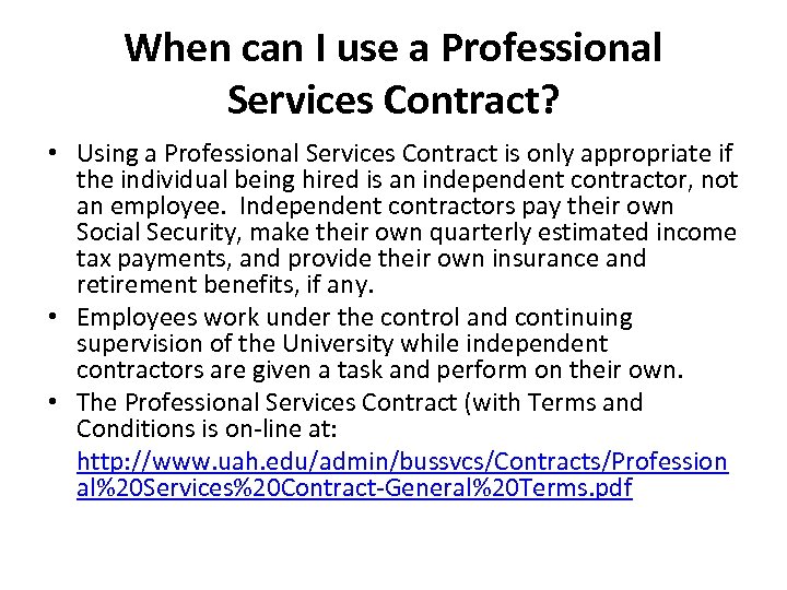 When can I use a Professional Services Contract? • Using a Professional Services Contract