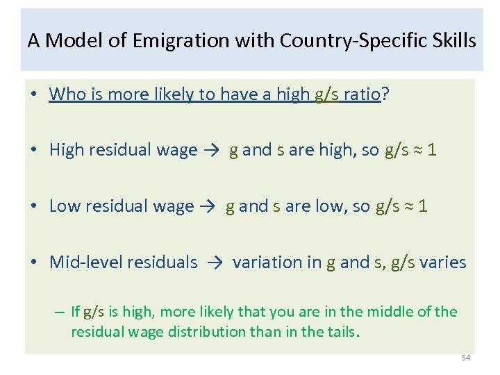 A Model of Emigration with Country-Specific Skills • Who is more likely to have