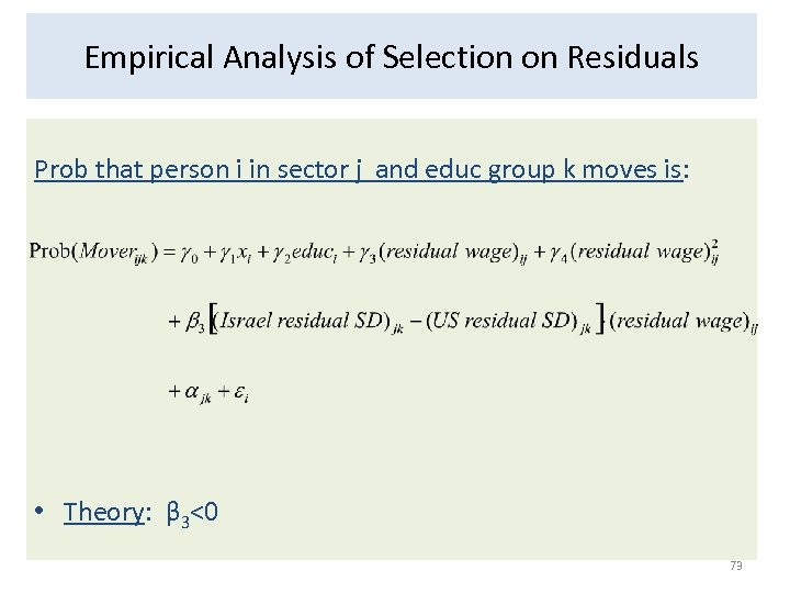 Empirical Analysis of Selection on Residuals Prob that person i in sector j and