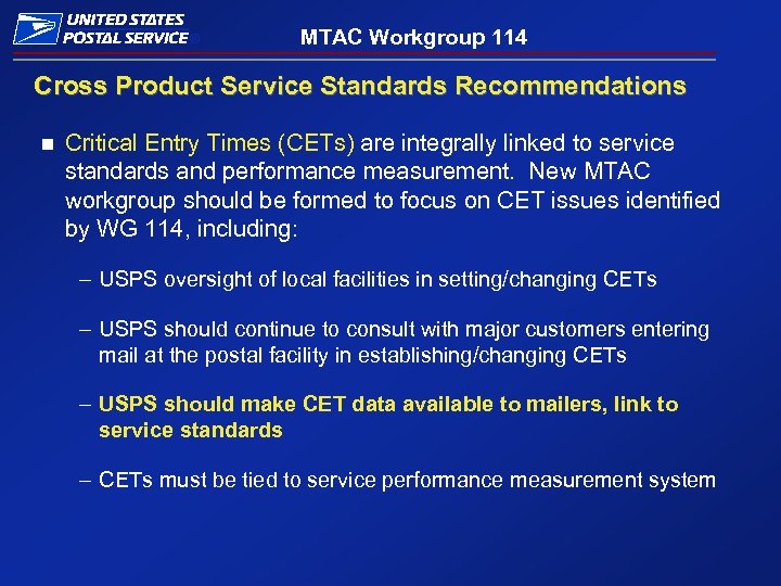 ® MTAC Workgroup 114 Cross Product Service Standards Recommendations n Critical Entry Times (CETs)