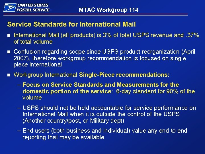 ® MTAC Workgroup 114 Service Standards for International Mail n International Mail (all products)